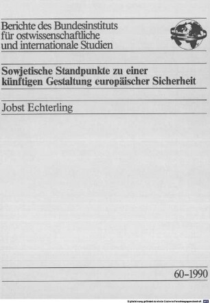 Sowjetische Standpunkte zu einer künftigen Gestaltung europäischer Sicherheit