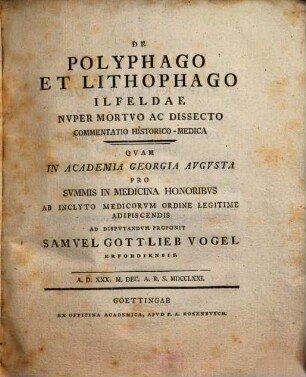 De Polyphago Et Lithophago Ilfeldae Nuper Mortuo Ac Dissecto Commentatio Historico-Medica