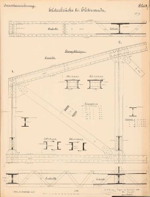 Elsterbrücke, Elsterwerda: Hauptträger: Ansicht, Aufsicht, Schnitt, Details 1:10