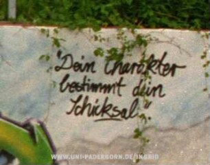 "Dein Charakter bestimmt dein Schicksal".
