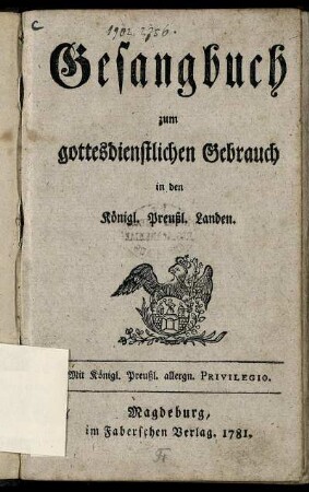 Gesangbuch zum gottesdienstlichen Gebrauch in den Königl. Preußl. Landen