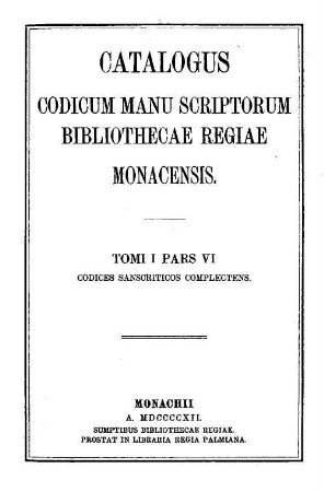 Die Sanskrit-Handschriften Nr 287-413 der K. Hof- und Staatsbibliothek in München
