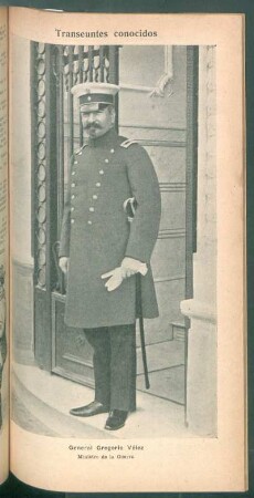 General Gregorio Vélez, Ministro de la Guerra - [Retrato] : Transeúntes conocidos