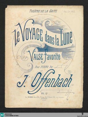 Le voyage dans la lune : valse des chimères, opéra-féerie de J. Offenbach