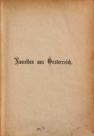 Novellen aus Oesterreich : erste Ausgabe in zwei Bänden, [1]. Innocens