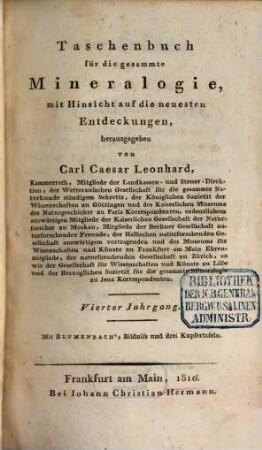 Taschenbuch für die gesammte Mineralogie mit Hinsicht auf die neuesten Entdeckungen : für das Jahr ..., 4. 1810