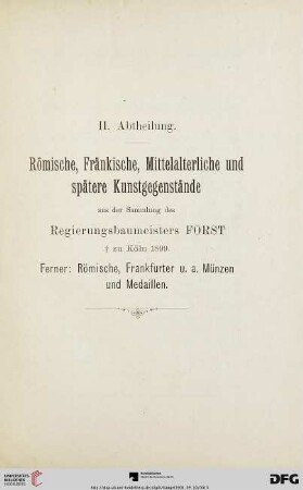 II. Abtheilung. Römische, Fränkische, Mittelalterliche und spätere Kunstgegenstände (Nr. 200-483)
