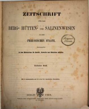Zeitschrift für das Berg-, Hütten- und Salinenwesen im Deutschen Reich. 7. 1859