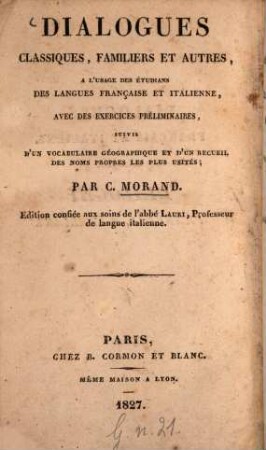 Dialogues classiques, familiers et autres : à l'usage des étudiants des langues française et italienne ...
