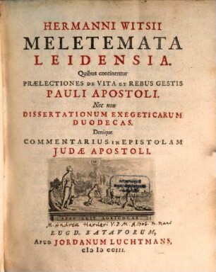 Meletemata Leidensia : quibus continentur praelectiones de vita et rebus gestis Pauli Apostoli ...