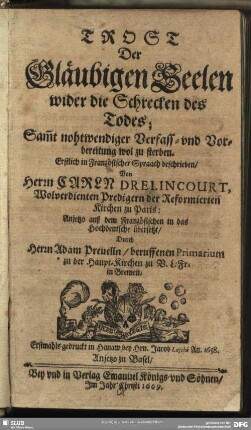 Trost der gläubigen Seelen wider die Schrecken des Todes : Sam[m]t nohtwendiger Verfass- und Vorbereitung wol zu sterben