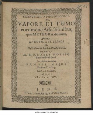 Exercitatio Physiologica De Vapore Et Fumo eorumque Affectionibus, quae Meteora dicuntur