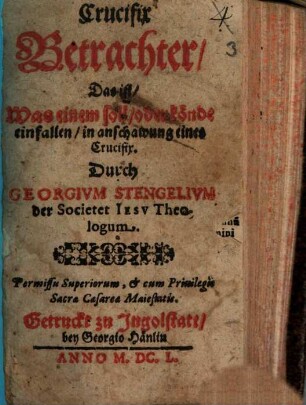 Crucifix Betrachter, Das ist, Was einem soll, oder könde einfallen, in anschawung eines Crucifix