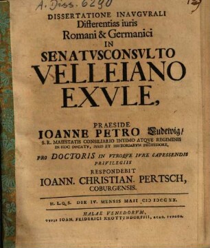 Dissertatione inaugurali differentias iuris romani & germanici in senatusconsultu velleiano exule
