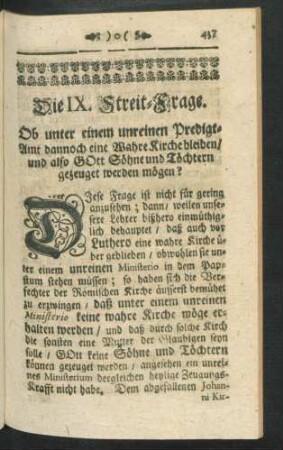 Die IX. Streit-Frage. Ob unter einem unreinen Predigt-Amt dannoch eine Wahre Kirche bleiben / ...
