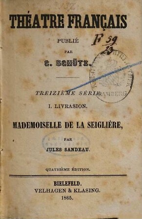 Mademoiselle de la Seiglière : [comédie en quatre actes]