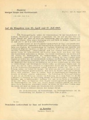 Auf die Eingaben vom 22. April und 17. Juli 1907