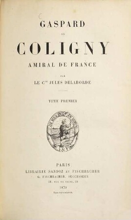 Gaspard Coligny Amiral de France, 1