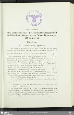 Erster Abschnitt. Die einfachen Fälle der Beanspruchung gerader stabförmiger Körper durch Normalspannungen (Dehnungen).