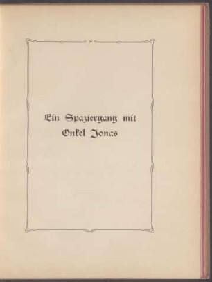 Ein Spaziergang mit Onkel Jonas