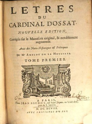 Letres Du Cardinal D'Ossat. 1