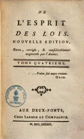 Oeuvres de Monsieur de Montesquieu. 4, De l'esprit des lois ; 4