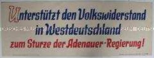 Maueranschlag mit einem Aufruf der Nationalen Front, Landesausschuss Sachsen, zur Unterstützung des Volkswiderstandes zum Sturz der Adenauer-Regierung
