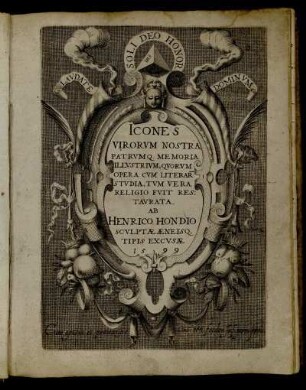 Icones Virorvm Nostra Patrvm Q. Memoria Illvstrivm, Qvorvm Opera Cvm Literar Stvdia, Tvm Vera Religio Fvit Restavrata
