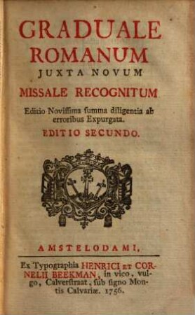 Graduale Romanum Juxta Novum : Missale Recognitum. Editio Novissima summa diligentia ab erroribus Expurgata