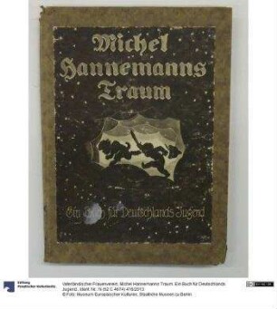 Michel Hannemanns Traum. Ein Buch für Deutschlands Jugend.