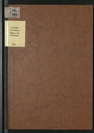 1878: Sitzungs-Protokolle / Verein für Baukunde in Stuttgart : : vom ... Halbjahr ...