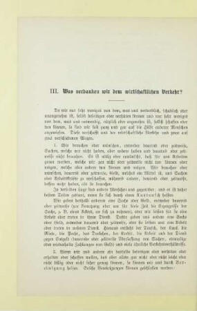 III. Was verdanken wir dem wirtschaftlichen Verkehr?