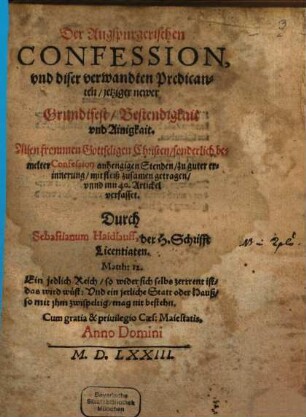 Der Augspurgerischen Confession vnd diser verwandten Predicanten, jetziger newer Grundtfest, Bestendigkeit vnd Ainigkeit