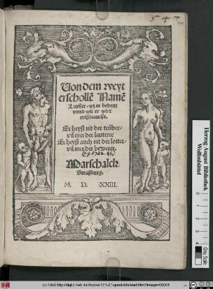 Uon dem weyt || erschollẽ Namẽ || Luther/ wz er bedeut || vnnd wie er wirt || mißbraucht.|| Er heyst nit der trüber/|| vil mer der lauterer || Er heyst auch nit der lotter/|| vil mer der bewerer.|| Marschalck || Straßburg.||