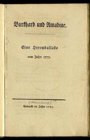 Burkhard und Amadine : Eine Hexenballade vom Jahre 1775
