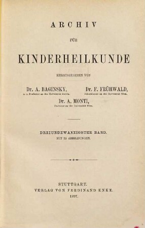 Archiv für Kinderheilkunde. 23. 1897
