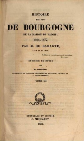 Histoire des Ducs de Bourgogne de la maison de Valois : 1364 - 1477, 3