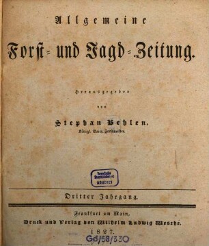 Allgemeine Forst- und Jagdzeitung : Allg. F. u. J. Ztg. = German journal of forest research. 3. 1827