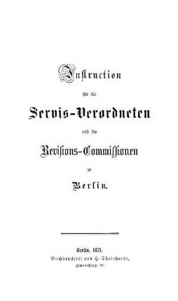 Instruction für die Servis-Verordneten und die Revisions-Commissionen zu Berlin