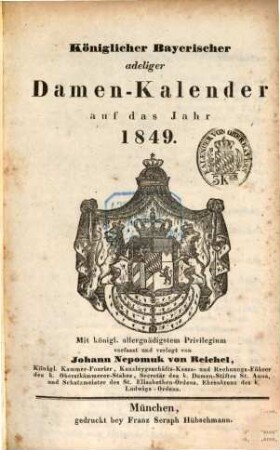 Königlicher Bayerischer adeliger Damen-Kalender : auf das Jahr .... 1849