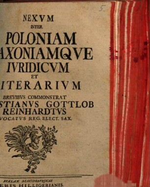 Nexvm Inter Poloniam Saxoniamqve Ivridicvm Et Literarivm