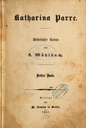 Katharina Parre : Historischer Roman von L. Mühlbach, 3