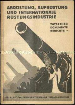 Tatsachen, Dokumente und Berichte über Abrüstung, Aufrüstung und internationale Rüstungsindustrie