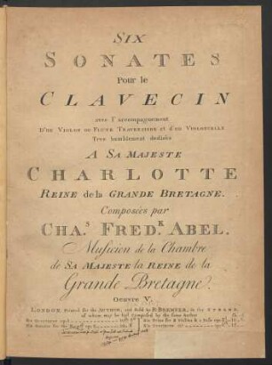 Six Sonates Pour le Clavecin avec l'accompagnement D'un Violon ou Flute Traversiere et d'un Violoncelle : Oeuvre V.