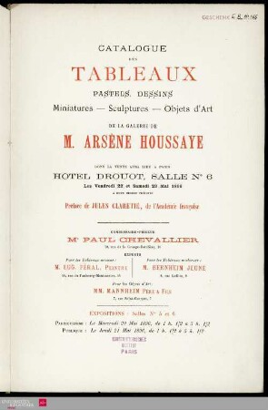 Catalogue des tableaux, pastels, dessins, miniatures, sculptures, objets d'art de la Galerie de M. Arsène Houssaye, dont la vente aura lieu à Paris, Hotel Drouot, les vendredi 22 et samedi 23 mai 1896