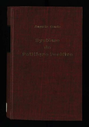 Système de politique positive, ou traité de sociologie, instituant la religion de l'humanité / Tome 4