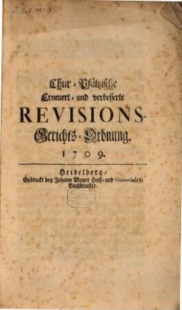 Chur-Pfälzische erneuerte und verbesserte Revisions-Gerichts-Ordnung