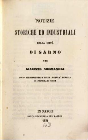 Notizie storiche ed industriali della città di Sarno
