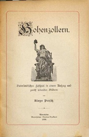 Hohenzollern : Vaterländisches Festspiel in einem Aufzug und zwölf lebenden Bildern