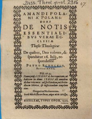 Amandi Polani A' Polansdorf De Notis Essentialibvs Verae Ecclesiae Theses Theologicae